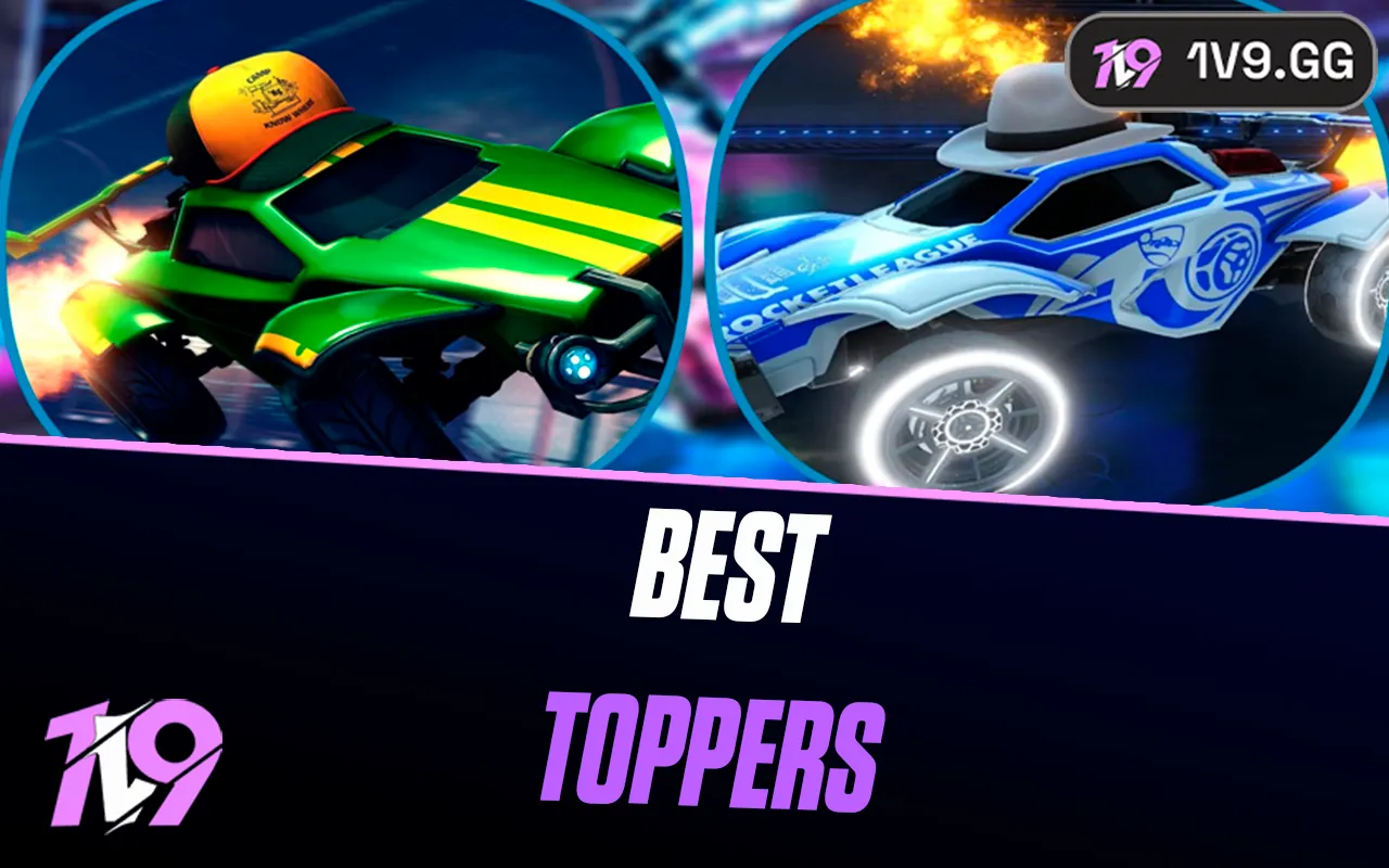 10 Best Rocket League Toppers, Ranked